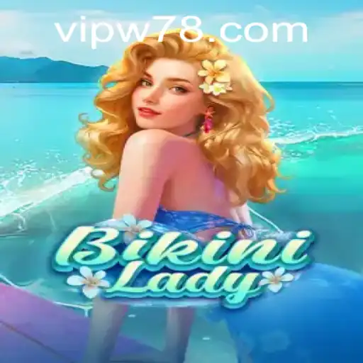 Explore the Thrills and Excitement of BikiniLady: A Unique Gaming Experience