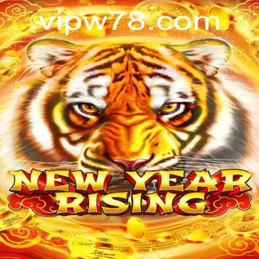 NewYearRising: A Thrilling Journey into a New Gaming Era with W78 PH Login