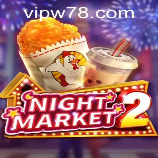 Exploring the World of NightMarket2 and W78 PH Login