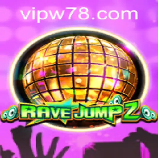 RaveJump2: An Electrifying Gaming Experience with W78 PH Login Integration